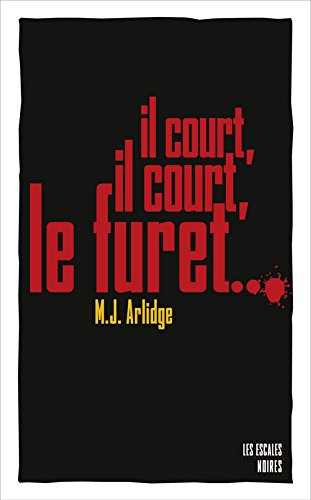 Il court, il court, le furet...