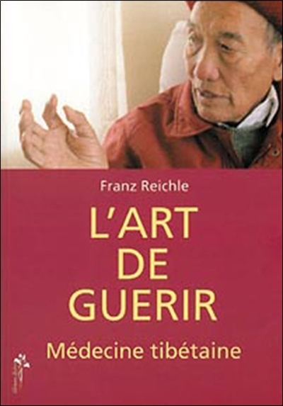 L'art de guérir : la médecine tibétaine