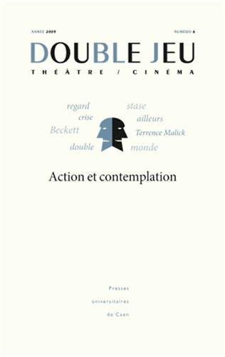 Double jeu, n° 6. Action et contemplation