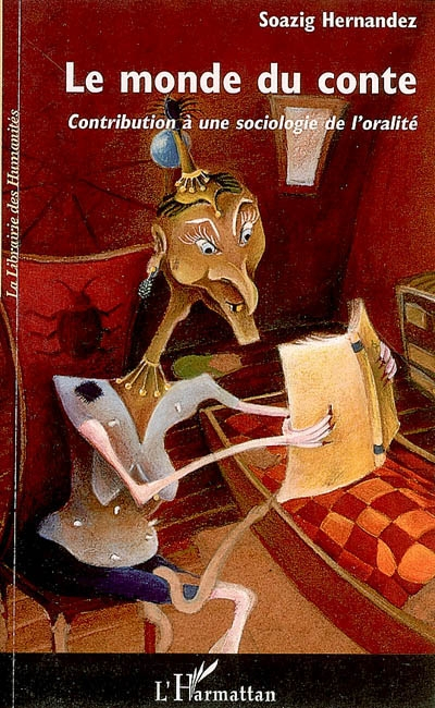 Le monde du conte : contribution à une sociologie de l'oralité