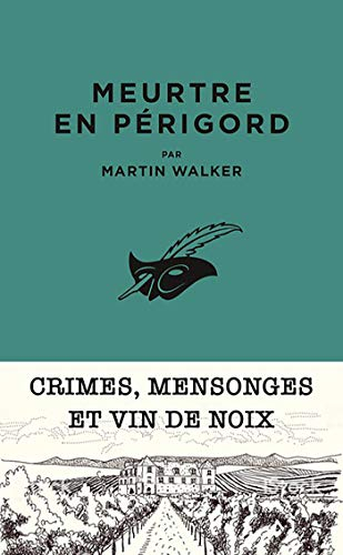 Une enquête de Bruno Courrèges. Meurtre en Périgord