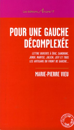 pour une gauche decomplexee