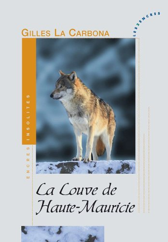 La louve de Haute-Mauricie