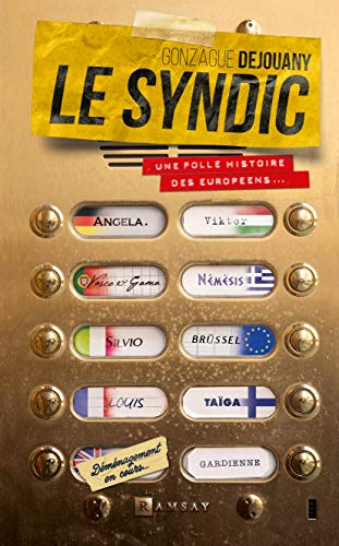 Le syndic : une drôle d'histoire de l'Europe