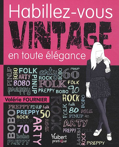 Habillez-vous vintage en toute élégance