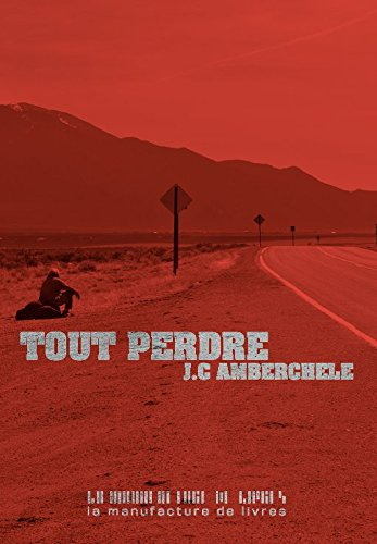 Tout perdre