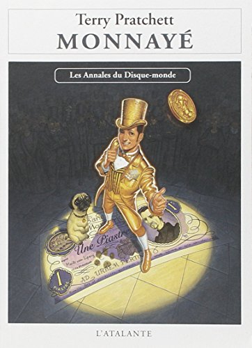 Les annales du Disque-monde. Vol. 32. Monnayé