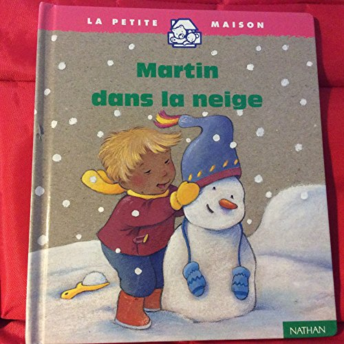 martin dans la neige n.e  collection la petite maison