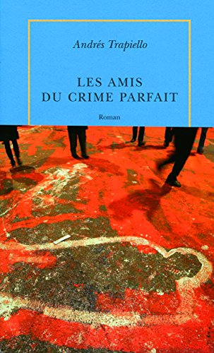 Les amis du crime parfait