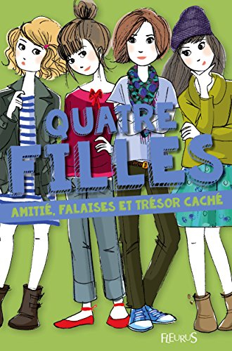 Quatre filles. Amitié, falaises et trésor caché