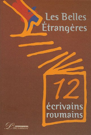 Douze écrivains roumains : Les Belles étrangères