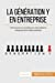 La génération Y en entreprise: Techniques et conseils pour des relations intergénérationnelles paisi