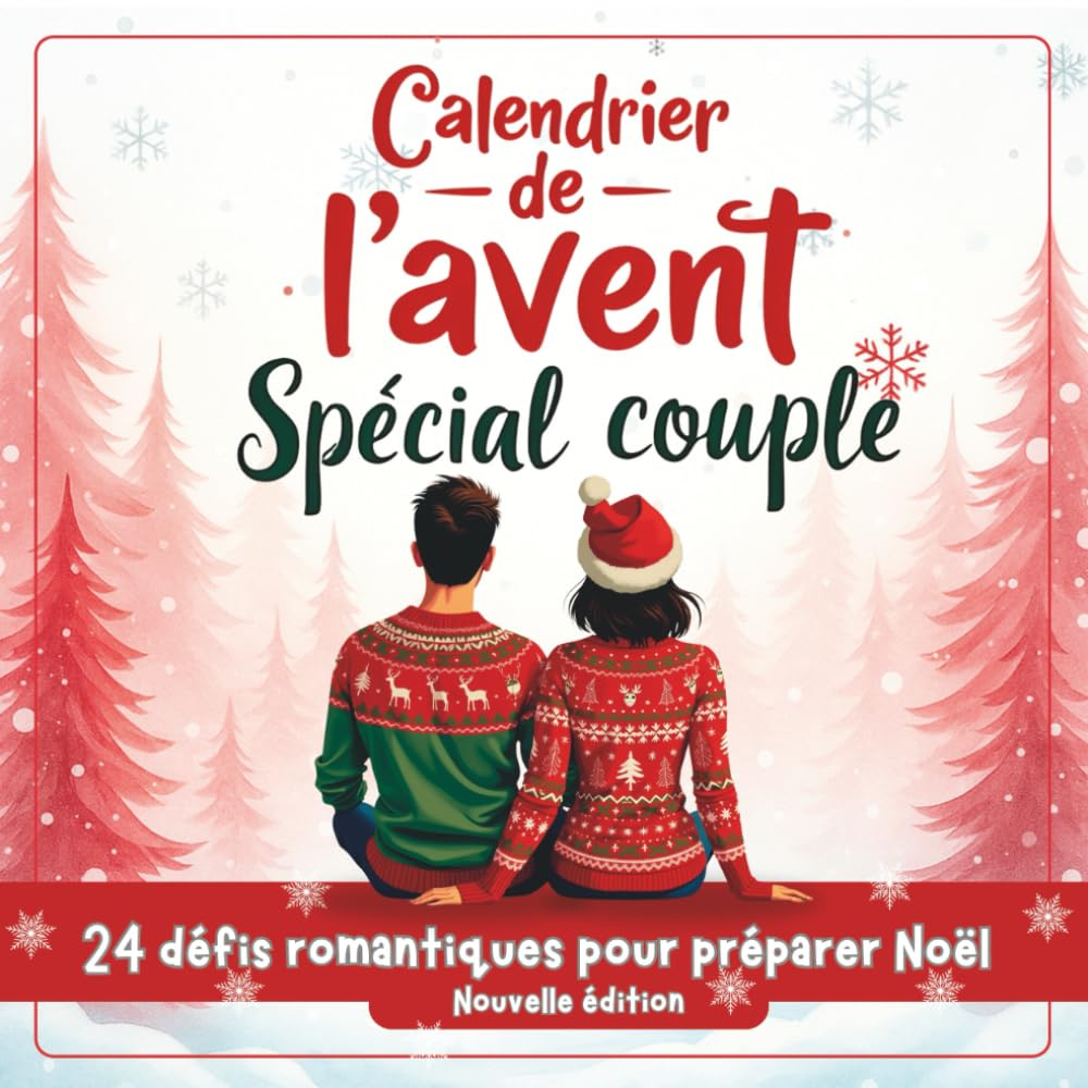 Calendrier de l'Avent pour Couple : 24 défis romantiques pour préparer Noël: Un petit cadeau origina