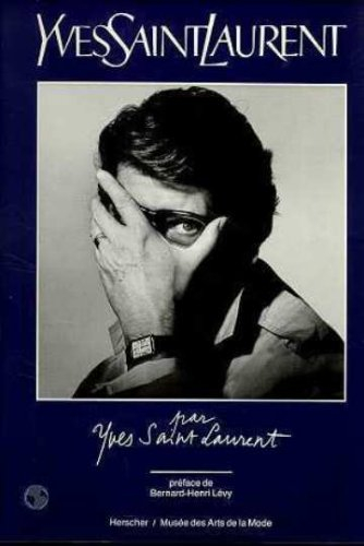 Yves Saint-Laurent par Yves Saint-Laurent