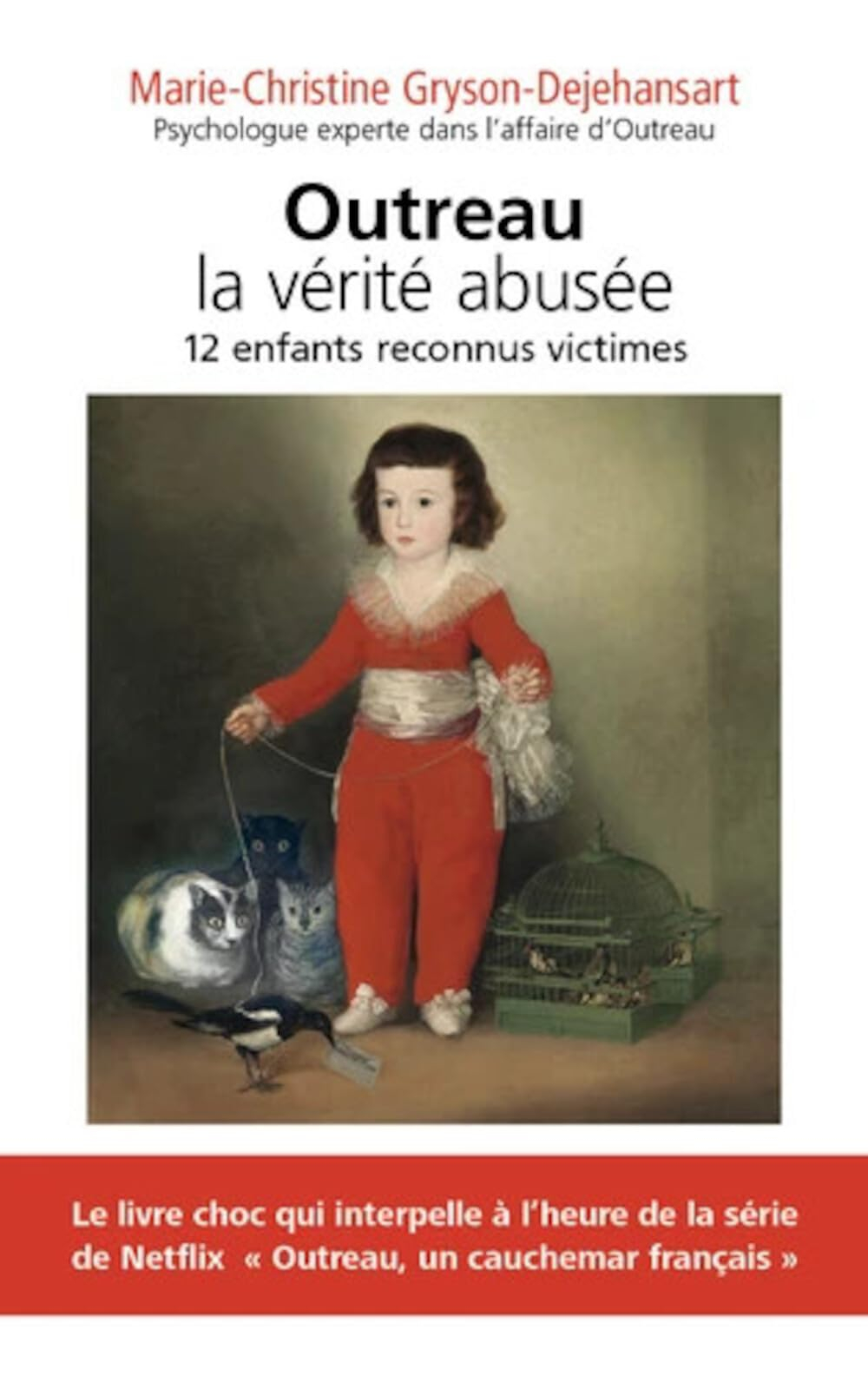 Outreau, la vérité abusée : 12 enfants reconnus victimes