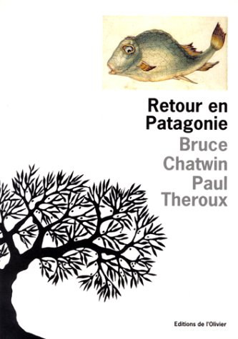 Retour en Patagonie : une conversation