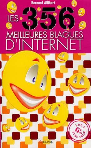 Les 356 meilleures blagues d'Internet
