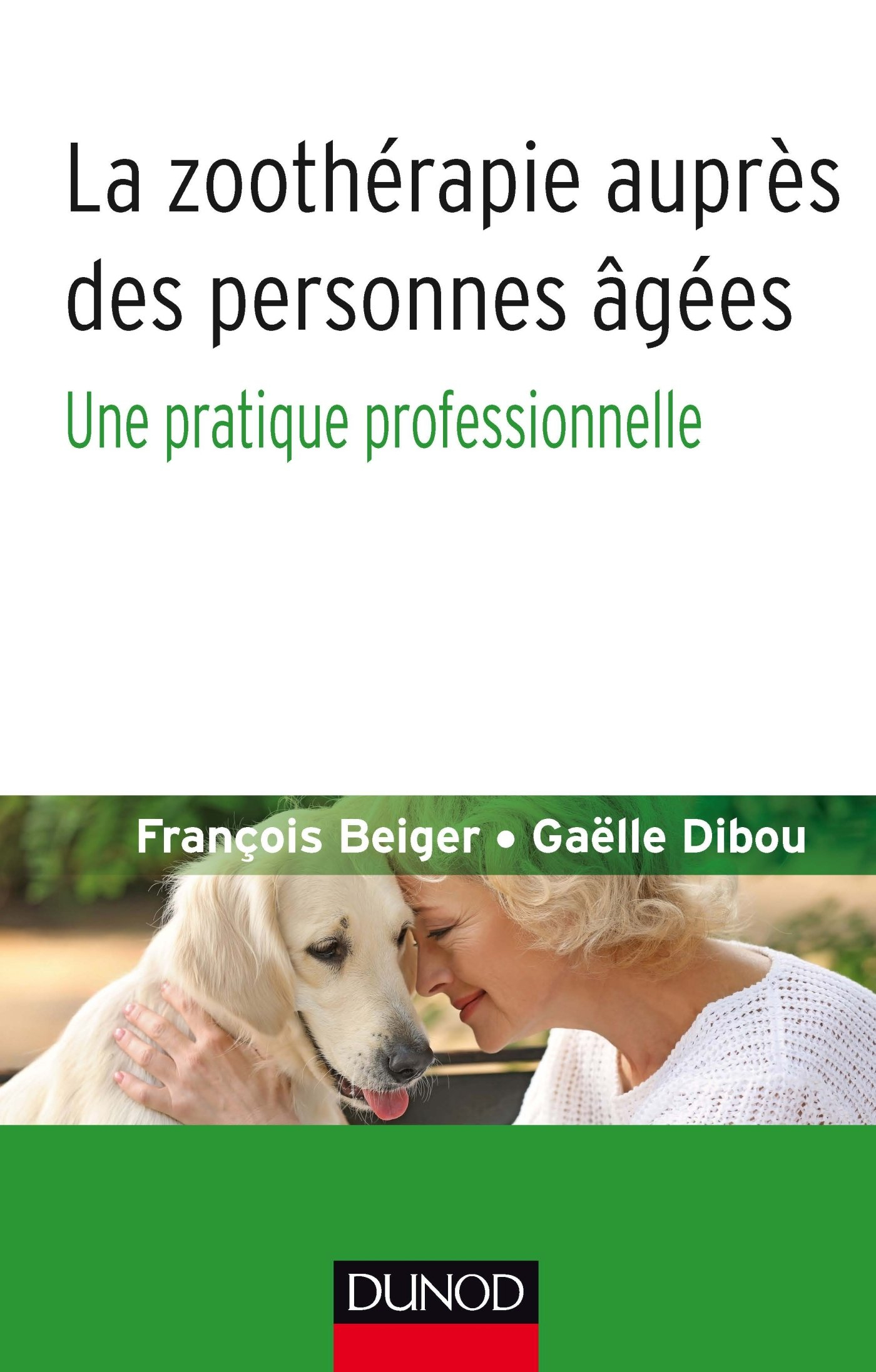 La zoothérapie auprès des personnes âgées : une pratique professionnelle