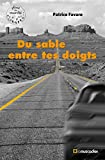 Du sable entre tes doigts
