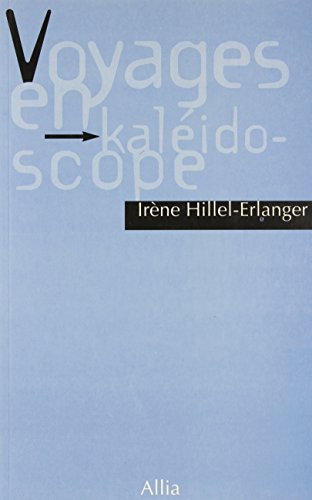 Voyages en kaléïdoscope