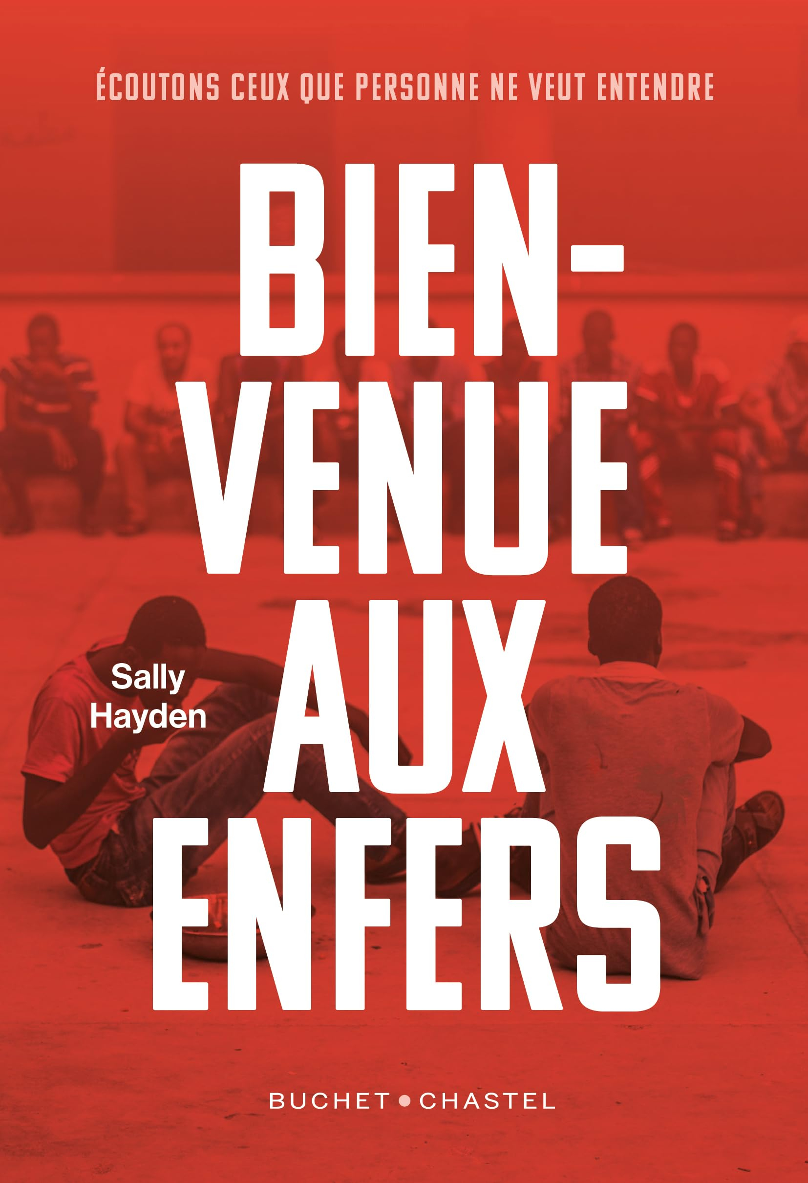 Bienvenue aux enfers : à la rencontre des réfugiés sur les routes les plus meurtrières de l'immigrat