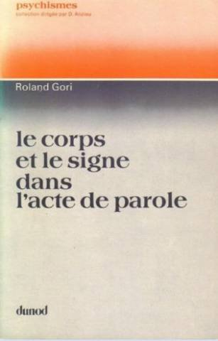 Le corps et le signe dans l'acte de parole