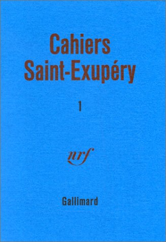 cahiers saint-exupéry, tome 1