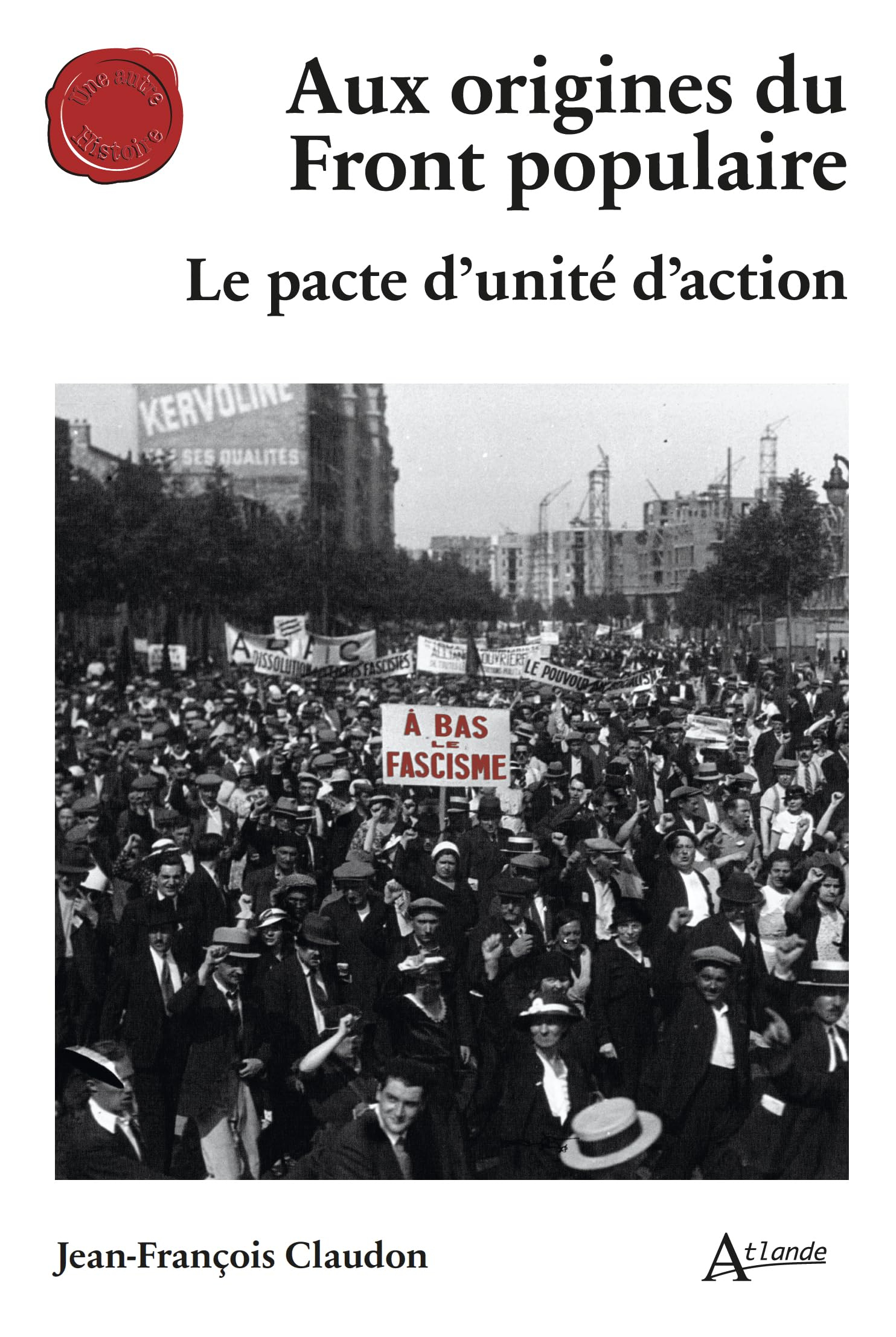 Aux origines du Front populaire : le pacte d'unité d'action