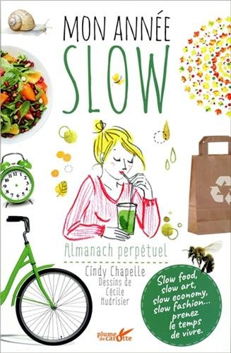 Mon année slow : almanach perpétuel