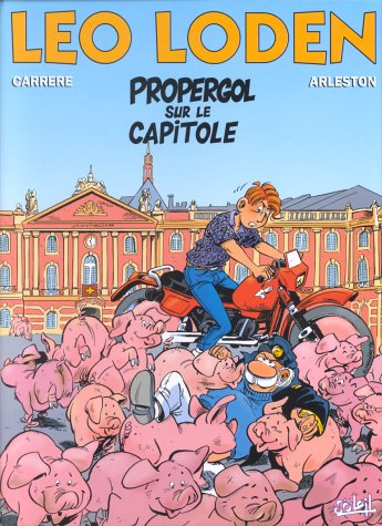Léo Loden. Vol. 7. Propergol sur le Capitole