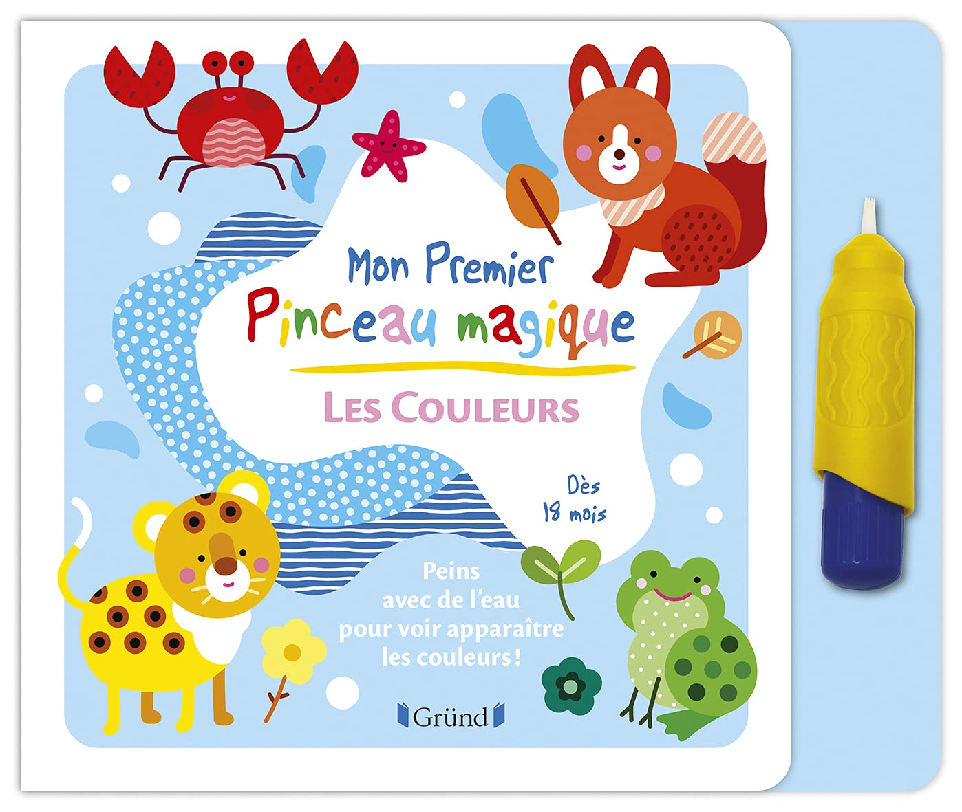 Les couleurs : peins avec de l'eau pour voir apparaître les couleurs !