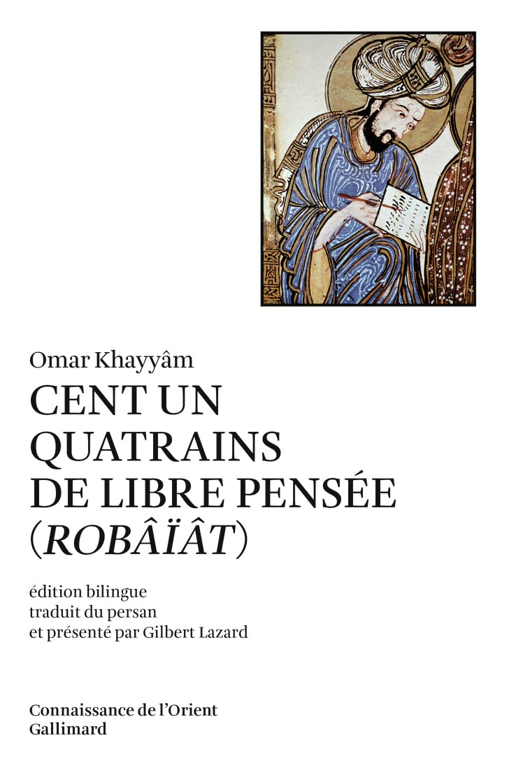 Cent un quatrains de libre pensée. Robâïât