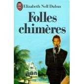 Folles chimères