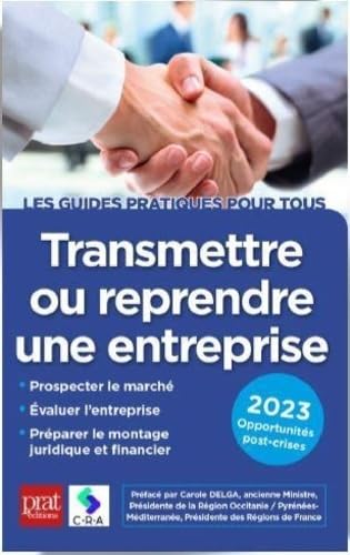 Transmettre ou reprendre une entreprise : 2023 : opportunités post-crises