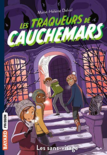 Les traqueurs de cauchemars. Vol. 4. Les sans-visage