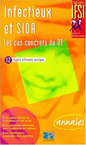 Infectieux et sida : les cas concrets du DE : 12 cas concrets officiels corrigés
