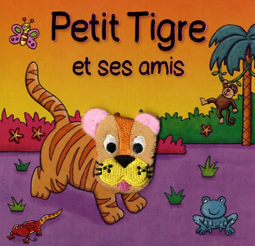 Petit tigre et ses amis