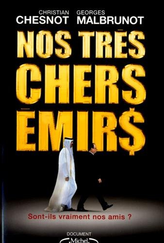 Nos très chers émirs : sont-ils vraiment nos amis ?