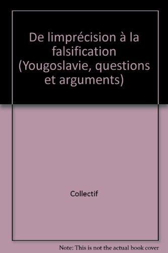 De l'imprécision à la falsification : analyses de Vie et mort de la Yougoslavie de Paul Garde