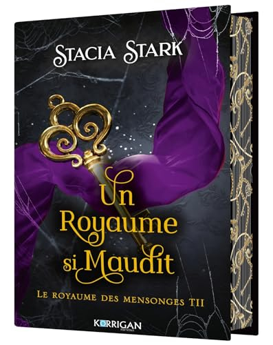 Le royaume des mensonges. Vol. 2. Un royaume si maudit