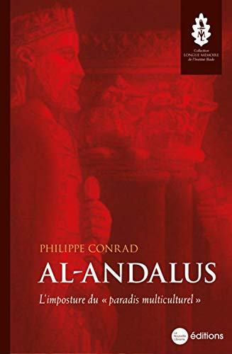 Al-Andalus : l'imposture du paradis multiculturel