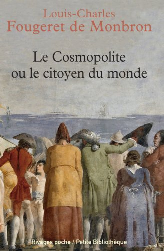 Le cosmopolite ou Le citoyen du monde