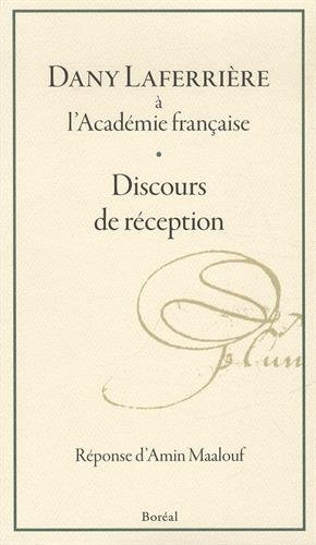 dany laferrière à l'académie française : discours de réception