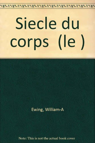 Le siècle du corps