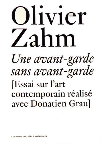Une avant-garde sans avant-garde : essai sur l'art contemporain