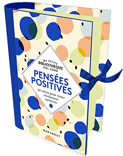 Pensées positives : 30 cartes pour rester résolument optimiste