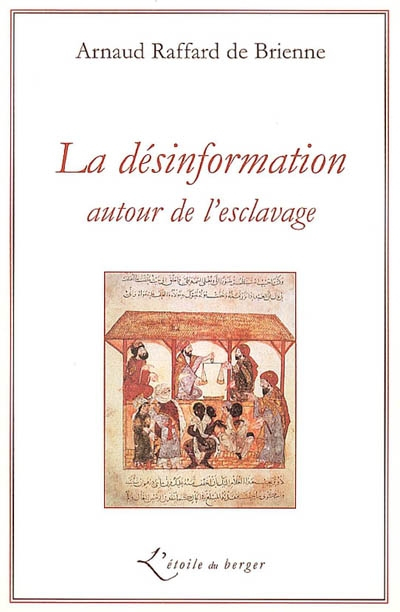 La désinformation autour de l'esclavage