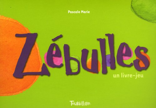 Zébulles : un livre-jeu