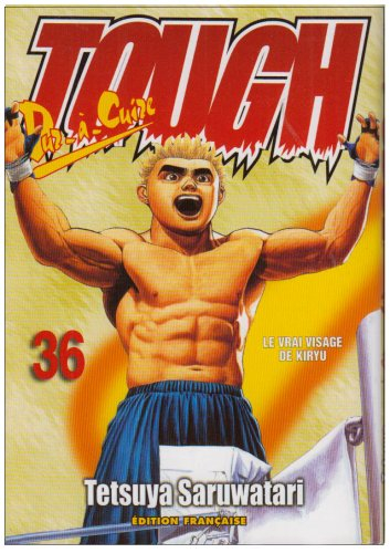 Tough, dur-à-cuire. Vol. 36. Le vrai visage de Kiryu