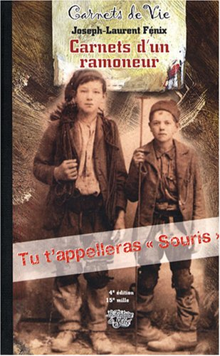 Histoire passionnante de la vie d'un petit ramoneur savoyard : écrite par lui-même